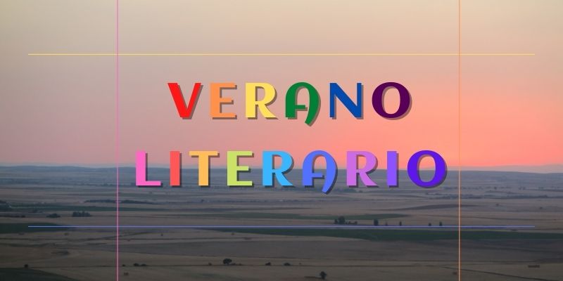 Imagen destacada de "Verano literario (lo que pudo haber sido)"