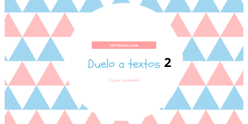 Imagen destacada de 'Sigue nadando - Duelo a Texto #2'