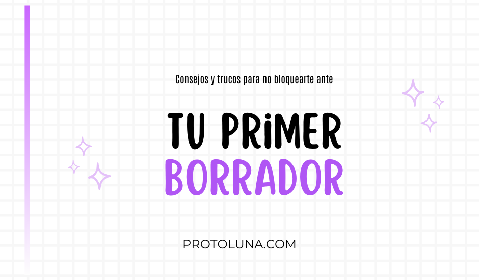Cómo escribir tu primer borrador